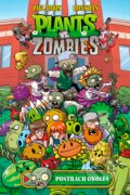Kniha: Plants vs. Zombies: Postrach okolia (Paul Tobin a Ron Chan). Computer Press, 2017 Kniha: Plants vs. Zombies: Postrach okolia (Paul Tobin a Ron Chan). Computer Press, 2017