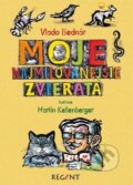 Kniha: Moja najmilovanejšie zvieratá (Vlado Bednár). Regent, 2017 Kniha: Moja najmilovanejšie zvieratá (Vlado Bednár). Regent, 2017