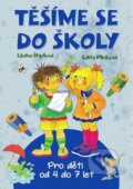 Kniha: Těšíme se do školy (Edita Plicková a Ljuba Štíplová). Ottovo nakladatelství, 2017 Kniha: Těšíme se do školy (Edita Plicková a Ljuba Štíplová). Ottovo nakladatelství, 2017