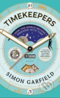 Kniha: Timekeepers (Simon Garfield). Canongate Books, 2016 Kniha: Timekeepers (Simon Garfield). Canongate Books, 2016