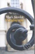 Kniha: Viditelný svět (Mark Slouka). Paseka, 2008 Kniha: Viditelný svět (Mark Slouka). Paseka, 2008