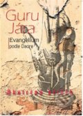 Kniha: Guru Jára (Dagmar Světlovská). Bondy, 2017 Kniha: Guru Jára (Dagmar Světlovská). Bondy, 2017