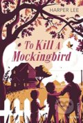 Kniha: To kill a mockingbird (Harper Lee). Vintage, 2015 Kniha: To kill a mockingbird (Harper Lee). Vintage, 2015