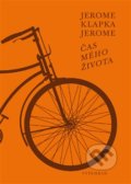 Čas mého života - Jerome Klapka Jerome, Vyšehrad, 2017