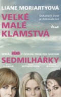 Kniha: Veľké malé klamstvá (Liane Moriarty), 2017 Kniha: Veľké malé klamstvá (Liane Moriarty), 2017