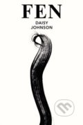 Kniha: Fen (Daisy Johnson). Jonathan Cape, 2016 Kniha: Fen (Daisy Johnson). Jonathan Cape, 2016