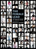 Kniha: The Female Lead (Edwina Dunn). Ebury, 2017 Kniha: The Female Lead (Edwina Dunn). Ebury, 2017