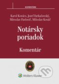 Kniha: Notársky poriadok (Jozef Farkašovský, Karol Kovács, Miloslav Kováč a Miroslav Pavlovič). Wolters Kluwer, 2017 Kniha: Notársky poriadok (Jozef Farkašovský, Karol Kovács, Miloslav Kováč a Miroslav Pavlovič). Wolters Kluwer, 2017