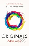 Kniha: Originals (Adam Grant). Ebury, 2017 Kniha: Originals (Adam Grant). Ebury, 2017