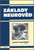 Kniha: Základy neurověd (Jaromír Mysliveček). Triton, 2003 Kniha: Základy neurověd (Jaromír Mysliveček). Triton, 2003