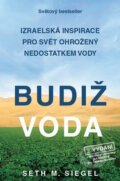 Kniha: Budiž voda (Seth M. Siegel). Aligier, 2017 Kniha: Budiž voda (Seth M. Siegel). Aligier, 2017