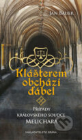 Kniha: Klášterem obchází ďábel (Jan Bauer). Brána, 2017 Kniha: Klášterem obchází ďábel (Jan Bauer). Brána, 2017