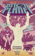 Kniha: Bitch Planet (Volume 1) (Kelly Sue DeConnick). Image Comics, 2015 Kniha: Bitch Planet (Volume 1) (Kelly Sue DeConnick). Image Comics, 2015
