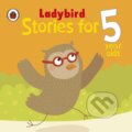 Kniha: Stories for 5 Year Olds (Ladybird Books). Ladybird Books, 2014 Kniha: Stories for 5 Year Olds (Ladybird Books). Ladybird Books, 2014