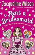 Kniha: Rent a Bridesmaid (Jacqueline Wilson). Yearling, 2017 Kniha: Rent a Bridesmaid (Jacqueline Wilson). Yearling, 2017