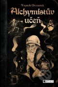 Kniha: Alchymistův učeň (Vojtěch Otčenášek). Nakladatelství Fragment, 2017 Kniha: Alchymistův učeň (Vojtěch Otčenášek). Nakladatelství Fragment, 2017