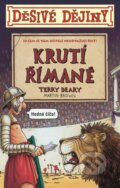Kniha: Krutí Římané (Terry Deary). Egmont ČR, 2017 Kniha: Krutí Římané (Terry Deary). Egmont ČR, 2017
