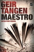 Kniha: Maestro (Geir Tangen). Plus, 2017 Kniha: Maestro (Geir Tangen). Plus, 2017
