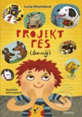 Kniha: Projekt pes (ten můj) (Lucie Hlavinková). Albatros CZ, 2017 Kniha: Projekt pes (ten můj) (Lucie Hlavinková). Albatros CZ, 2017
