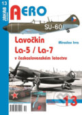 Lavočkin La-5/La-7 v československém letectvu - Miroslav Irra, Jakab, 2015