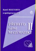 Kniha: Přehled užité matematiky II (Karel Rektorys). , 2010 Kniha: Přehled užité matematiky II (Karel Rektorys). , 2010