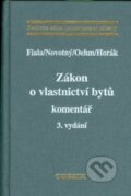 Kniha: Zákon o vlastnictví bytů. Komentář - 3. vydání (Josef Fiala). C. H. Beck, 2000 Kniha: Zákon o vlastnictví bytů. Komentář - 3. vydání (Josef Fiala). C. H. Beck, 2000