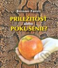 Kniha: Príležitosť alebo pokušenie? (Silvano Fausti). Spolok svätého Vojtecha, 2012 Kniha: Príležitosť alebo pokušenie? (Silvano Fausti). Spolok svätého Vojtecha, 2012