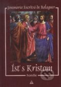 Kniha: Ísť s Kristom (Josemaría Escrivá de Balaguer). , 2010 Kniha: Ísť s Kristom (Josemaría Escrivá de Balaguer). , 2010