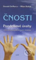 Kniha: Čnosti (Donald DeMarco). , 2009 Kniha: Čnosti (Donald DeMarco). , 2009