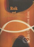 Kniha: Rok nad posolstvom (Ján Chryzostom Korec). , 2007 Kniha: Rok nad posolstvom (Ján Chryzostom Korec). , 2007