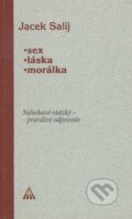 Kniha: Sex, láska, morálka (Jacek Salij). , 2003 Kniha: Sex, láska, morálka (Jacek Salij). , 2003