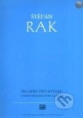 Kniha: Skladby pro kytaru (Štěpán Rak). Schott Music Panton, 2005 Kniha: Skladby pro kytaru (Štěpán Rak). Schott Music Panton, 2005