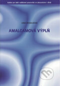 Kniha: Amalgamová výplň (Lenka Roubalíková). Národní centrum ošetrovatelství (NCO NZO), 1997 Kniha: Amalgamová výplň (Lenka Roubalíková). Národní centrum ošetrovatelství (NCO NZO), 1997