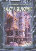 Kniha: Sklady a skladovanie (Vladimír Klapita). EDIT, 2010 Kniha: Sklady a skladovanie (Vladimír Klapita). EDIT, 2010