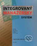 Kniha: Integrovaný manažérsky systém (Jozef Hrubec). Slovenská poľnohospodárska univerzita v Nitre, 2009 Kniha: Integrovaný manažérsky systém (Jozef Hrubec). Slovenská poľnohospodárska univerzita v Nitre, 2009