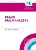 Kniha: Právo pro manažery (Jan Hejda.). Oeconomica, 2017 Kniha: Právo pro manažery (Jan Hejda.). Oeconomica, 2017