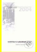 Kniha: Kapitoly z lékařské etiky (Kateřina Ivanová a Robert Klos). , 2005 Kniha: Kapitoly z lékařské etiky (Kateřina Ivanová a Robert Klos). , 2005