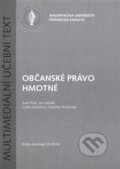 Kniha: Občanské právo hmotné (Josef Fiala). Masarykova univerzita, 2011 Kniha: Občanské právo hmotné (Josef Fiala). Masarykova univerzita, 2011