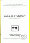 Kniha: Úvod do statistiky (Anna Gerylovová a Jan Holčík). Masarykova univerzita, 2008 Kniha: Úvod do statistiky (Anna Gerylovová a Jan Holčík). Masarykova univerzita, 2008
