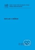 Kniha: Matlab v měření (Miloš Sedláček). ČVUT, 2012 Kniha: Matlab v měření (Miloš Sedláček). ČVUT, 2012