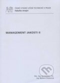 Kniha: Management jakosti II (Jan Kožíšek). CVUT Praha, 2010 Kniha: Management jakosti II (Jan Kožíšek). CVUT Praha, 2010