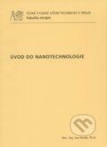 Kniha: Úvod do nanotechnologie (Jan Hošek). CVUT Praha, 2011 Kniha: Úvod do nanotechnologie (Jan Hošek). CVUT Praha, 2011