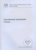 Kniha: Strojírenská ergonomie (Lubor Chundela). CVUT Praha, 2009 Kniha: Strojírenská ergonomie (Lubor Chundela). CVUT Praha, 2009