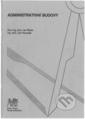 Kniha: Administrativní budovy (Paroubek a Štípek). CVUT Praha, 2006 Kniha: Administrativní budovy (Paroubek a Štípek). CVUT Praha, 2006