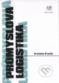 Kniha: Průmyslová logistika (Preclík). CVUT Praha, 2006 Kniha: Průmyslová logistika (Preclík). CVUT Praha, 2006