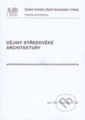 Kniha: Dějiny středověké architektury (Pavel Kalina). ČVUT, 2008 Kniha: Dějiny středověké architektury (Pavel Kalina). ČVUT, 2008