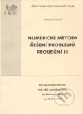Kniha: Numerické metody řešení problémů proudění III (Jaroslav Fořt). CVUT Praha, 2004 Kniha: Numerické metody řešení problémů proudění III (Jaroslav Fořt). CVUT Praha, 2004