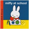 Kniha: Miffy at School (Dick Bruna). Egmont ČR, 2004 Kniha: Miffy at School (Dick Bruna). Egmont ČR, 2004