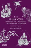 Kniha: The Korean Myths (Heinz Insu Fenkl, Bella Dalton-Fenkl a Bella Myŏng-wŏl Dalton-Fenkl). Thames & Hudson, 2024 Kniha: The Korean Myths (Heinz Insu Fenkl, Bella Dalton-Fenkl a Bella Myŏng-wŏl Dalton-Fenkl). Thames & Hudson, 2024