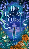 Kniha: Her Radiant Curse (Elizabeth Lim). Hodderscape, 2024 Kniha: Her Radiant Curse (Elizabeth Lim). Hodderscape, 2024
